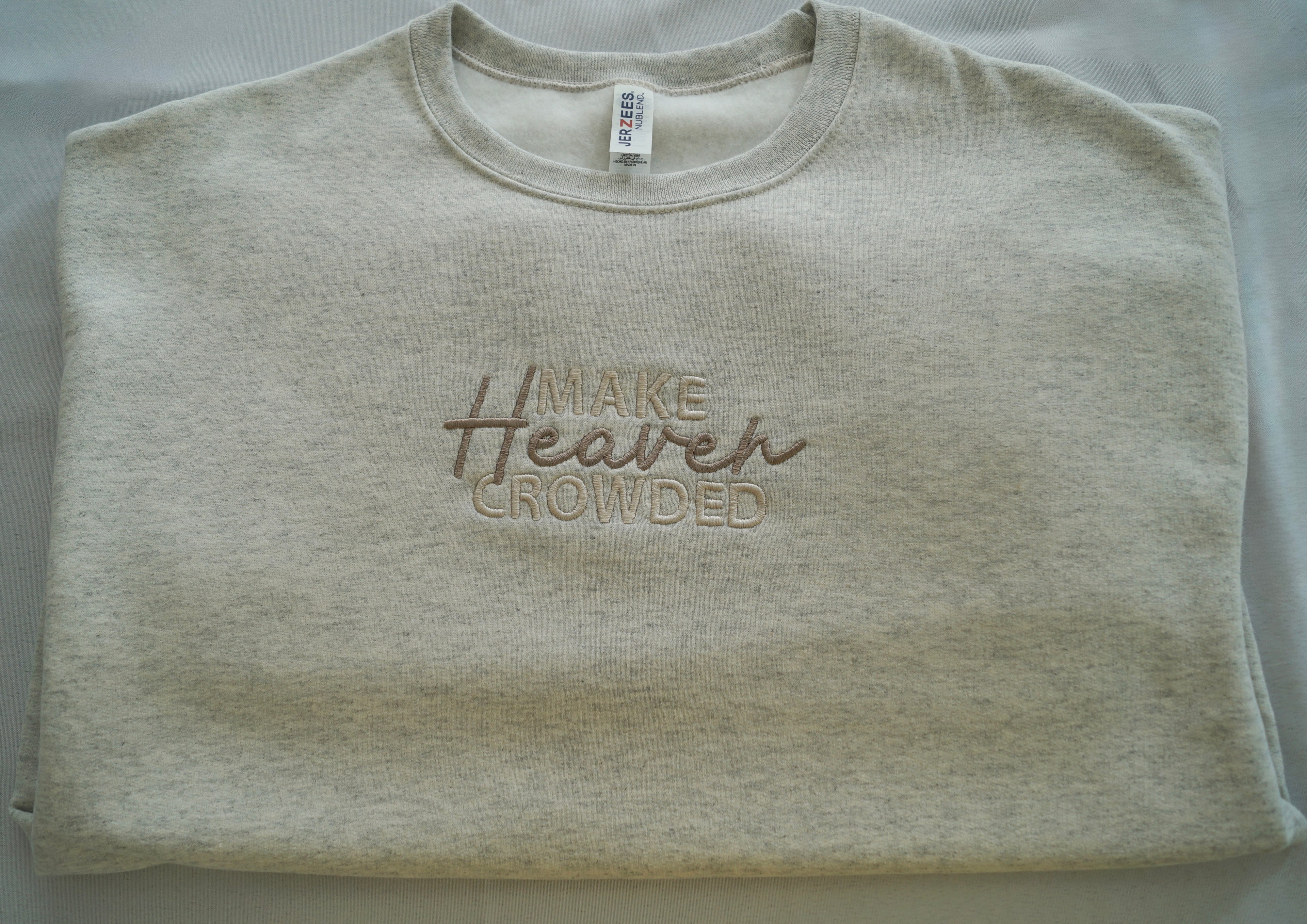 Make Heaven Crowded Embroidered Sweatshirt